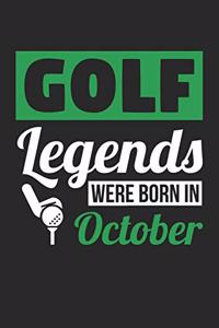 Golf Notebook - Golf Legends Were Born In October - Golf Journal - Birthday Gift for Golfer