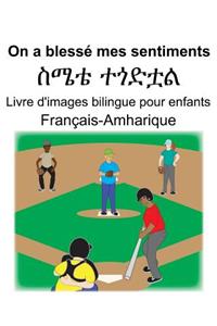 Français-Amharique On a blessé mes sentiments/ስሜቴ ተጎድቷል Livre d'images bilingue pour enfants