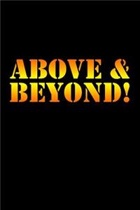 Above & beyond