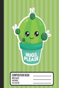 Hugs Please Composition Book