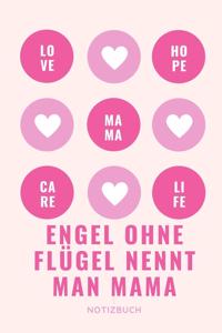 Engel Ohne Flügel Nennt Man Mama Notizbuch