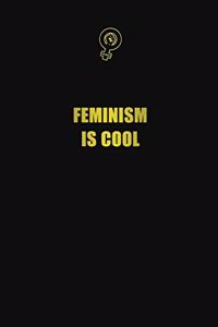 feminism is cool