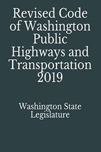 Revised Code of Washington Public Highways and Transportation 2019
