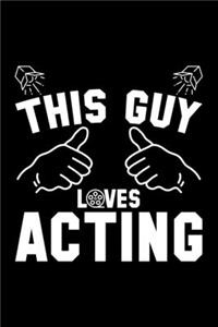 This Guy Loves Acting