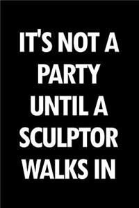 It's Not a Party Until a Sculptor Walks in