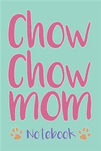 Chow Chow Mom Composition Notebook of Dog Mom Journal