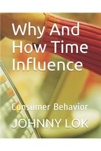 Why And How Time Influence