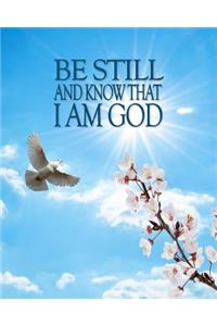 Be Still and Know That I Am God - Journal