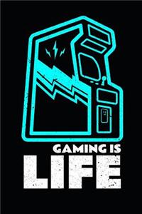 Gaming Is Life