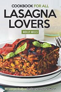 Cookbook For All Lasagna Lovers