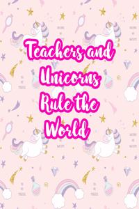 Teachers and Unicorns Rule the World