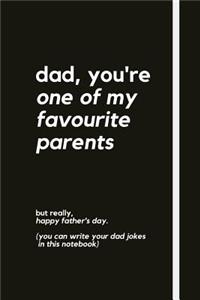 dad, you're one of my favourite parents
