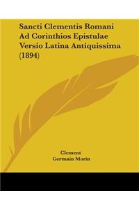 Sancti Clementis Romani Ad Corinthios Epistulae Versio Latina Antiquissima (1894)