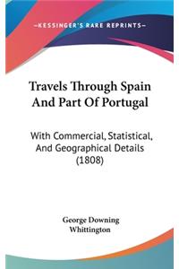 Travels Through Spain and Part of Portugal
