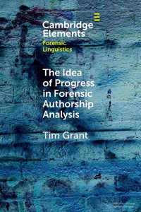 Idea of Progress in Forensic Authorship Analysis