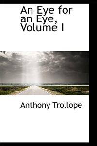 An Eye for an Eye, Volume I