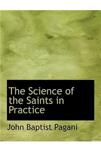 The Science of the Saints in Practice