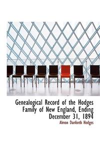 Genealogical Record of the Hodges Family of New England, Ending December 31, 1894