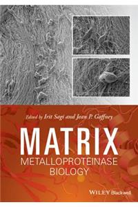 Matrix Metalloproteinase Biology