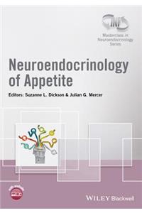 Neuroendocrinology of Appetite