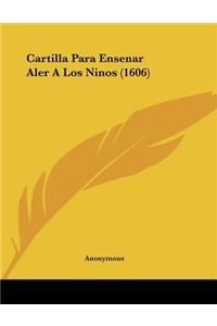 Cartilla Para Ensenar Aler A Los Ninos (1606)