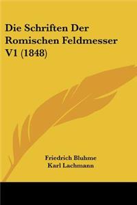 Die Schriften Der Romischen Feldmesser V1 (1848)