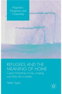 Refugees and the Meaning of Home