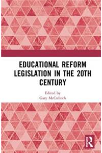 Educational Reform Legislation in the 20th Century