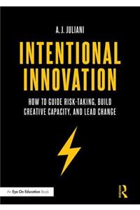 Intentional Innovation