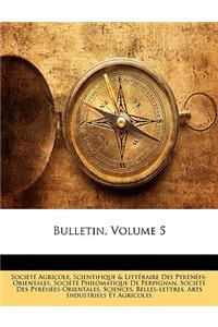 Bulletin, Volume 5