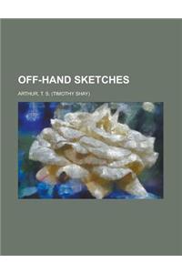 Off-Hand Sketches