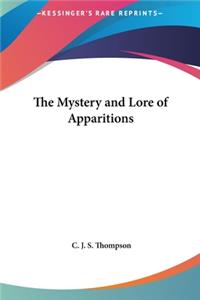 Mystery and Lore of Apparitions