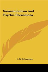Somnambulism And Psychic Phenomena