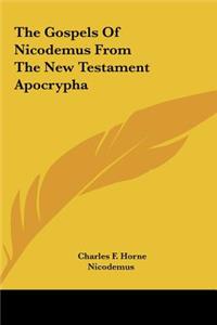 Gospels Of Nicodemus From The New Testament Apocrypha