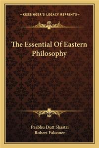 The Essential Of Eastern Philosophy