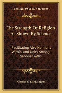 The Strength Of Religion As Shown By Science