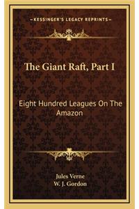 The Giant Raft, Part I