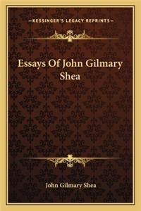 Essays of John Gilmary Shea