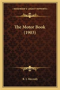 The Motor Book (1903) the Motor Book (1903)