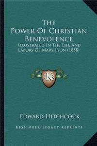 Power of Christian Benevolence