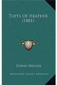 Tufts of Heather (1881)