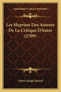 Les Meprises Des Auteurs De La Critique D'Antre (1709)