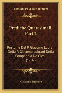 Prediche Quaresimali, Part 2