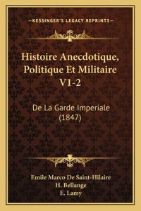 Histoire Anecdotique, Politique Et Militaire V1-2