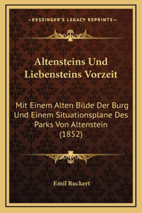 Altensteins Und Liebensteins Vorzeit