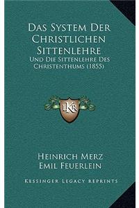 System Der Christlichen Sittenlehre