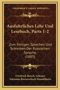 Ausfuhrliches Lehr Und Lesebuch, Parts 1-2