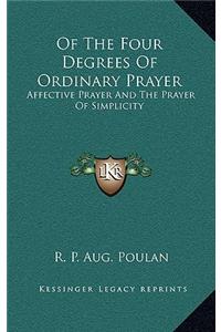 Of the Four Degrees of Ordinary Prayer