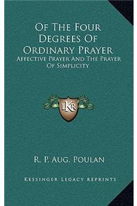 Of the Four Degrees of Ordinary Prayer