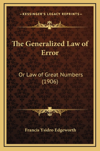 The Generalized Law of Error